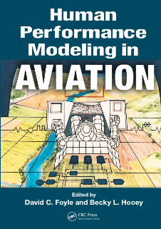 Image of book cover - Human Performance Modeling in Aviation; (David C. Foyle Becky L Hooey, Editors)